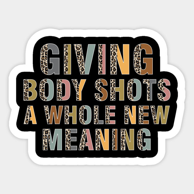 GIVING BODY SHOTS A WHOLE NEW MEANING IUI IVF Sticker by alexalexay